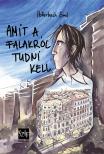 Hollerbach Emil - Amit a falakról tudni kell