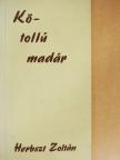 Herbszt Zoltán - Kőtollú madár [antikvár]