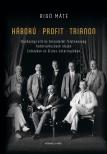 Rigó Máté - Háború - profit - Trianon
