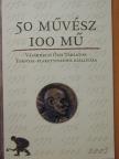 50 művész 100 mű [antikvár]