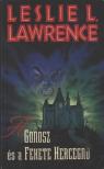 Leslie L. Lawrence - A gonosz és a fekete hercegnő [antikvár]