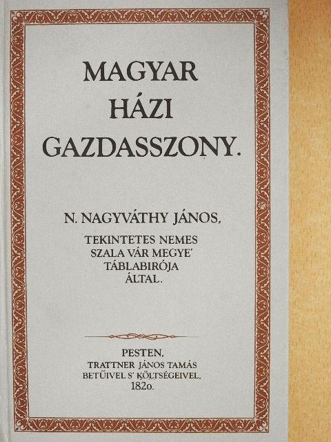 N. Nagyváthy János - Magyar házi gazdasszony [antikvár]