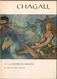 Brion, Marcel - Marc Chagall [antikvár]