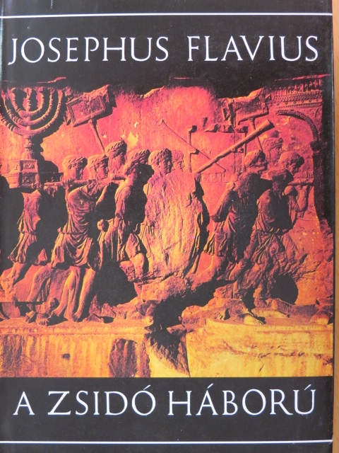 Josephus Flavius - A zsidó háború [antikvár]