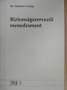 Dr. Szövényi György - Biztonságszervezői menedzsment [antikvár]