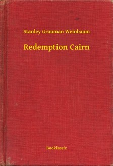 Weinbaum Stanley Grauman - Redemption Cairn [eKönyv: epub, mobi]