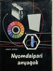 Iványi István - Nyomdaipari anyagok [antikvár]