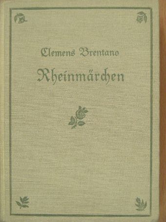 Clemens Brentano - Rheinmärchen (gótbetűs) [antikvár]