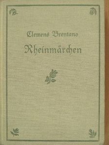 Clemens Brentano - Rheinmärchen (gótbetűs) [antikvár]