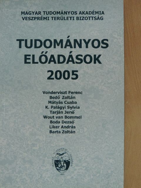 Barta Zoltán - Tudományos előadások 2005 [antikvár]