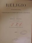 Dr. Bangha Béla - Religio 1909. január-december [antikvár]