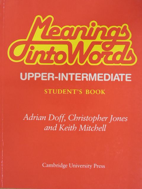 Adrian Doff - Meanings into Words - Upper-Intermediate - Student's Book [antikvár]