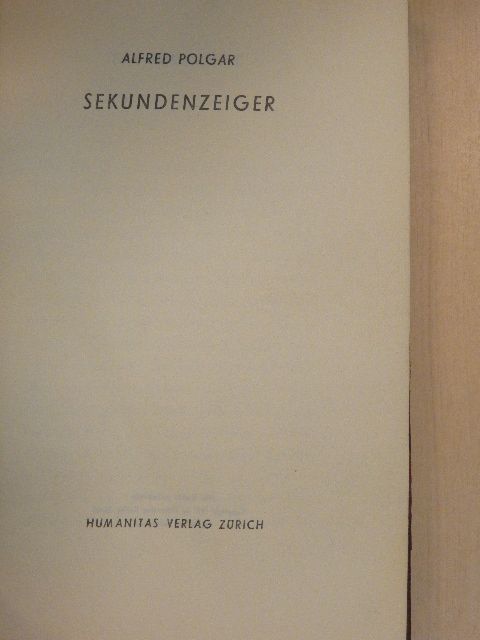 Alfred Polgar - Sekundenzeiger [antikvár]