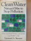 Leonard A. Stevens - Clean Water [antikvár]
