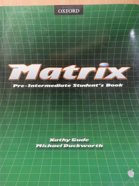 Kathy Gude - Matrix - Pre-Intermediate - Student's Book [antikvár]