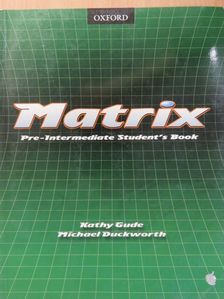 Kathy Gude - Matrix - Pre-Intermediate - Student's Book [antikvár]