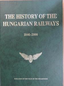 Árva Kálmán - The History of the Hungarian Railways [antikvár]