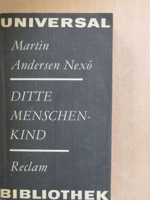 Martin Andersen Nexö - Ditte menschenkind [antikvár]