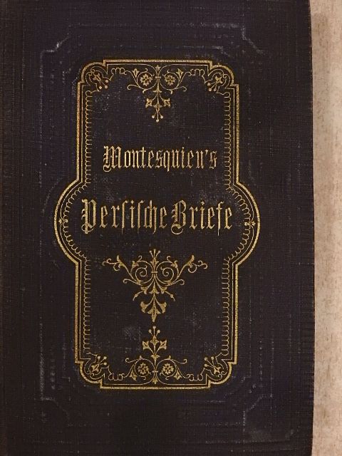 Montesquieu - Montesquieu's Persische Briefe (gótbetűs) [antikvár]
