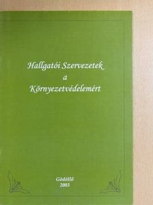 Hallgatói Szervezetek a Környezetvédelemért [antikvár]