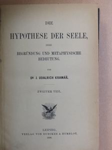 Dr. J. Udalrich Kramar - Die Hypothese der Seele II. [antikvár]
