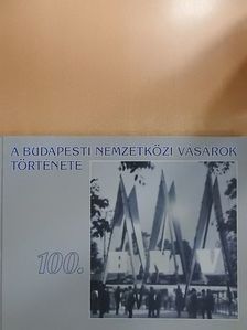 Kapalyag Imre - A Budapesti Nemzetközi Vásárok története [antikvár]
