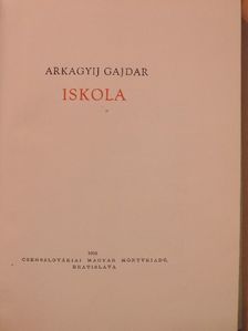 Arkagyij Gajdar - Iskola [antikvár]