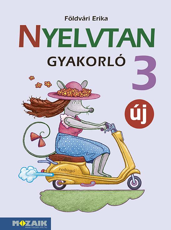 FÖLDVÁRI ERIKA - Nyelvtan gyakorló 3. osztály (új, MS-1638U)