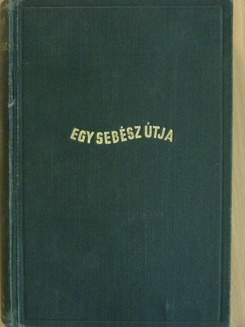 George Sava - Egy sebész útja [antikvár]