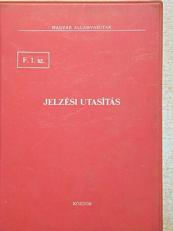 Jelzési utasítás F. 1. sz. [antikvár]