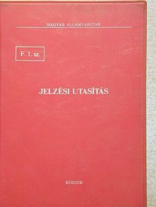 Jelzési utasítás F. 1. sz. [antikvár]
