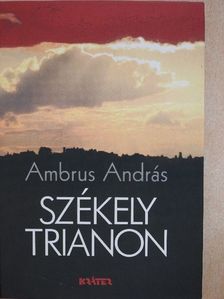 Ambrus András - Székely Trianon [antikvár]