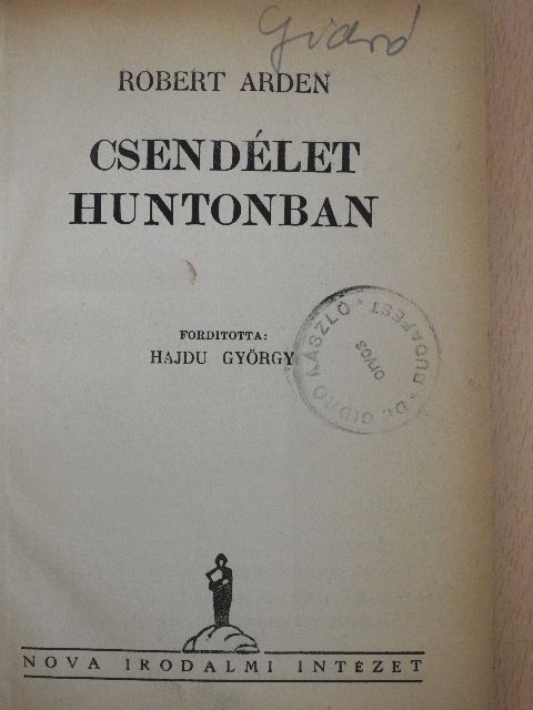 Robert Arden - Csendélet Huntonban [antikvár]