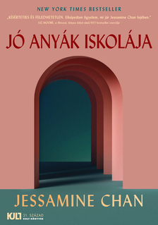 Jessamine Chan - Jó anyák iskolája [eKönyv: epub, mobi]