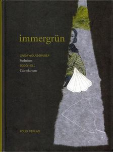 Bodo Hell, Linda Wolfsgruber - Immergrün [antikvár]