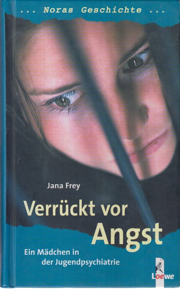 Jana Frey - Verrückt vor Angst [antikvár]