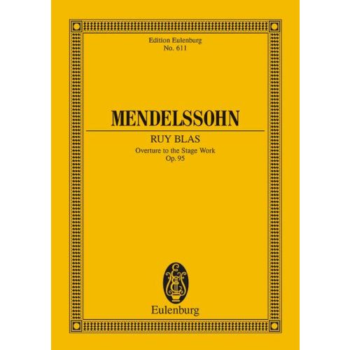 MENDELSSOHN - RUY BLAS OVERTURE TO THE STAGE WORK OP.95 TASCHENPARTITUR
