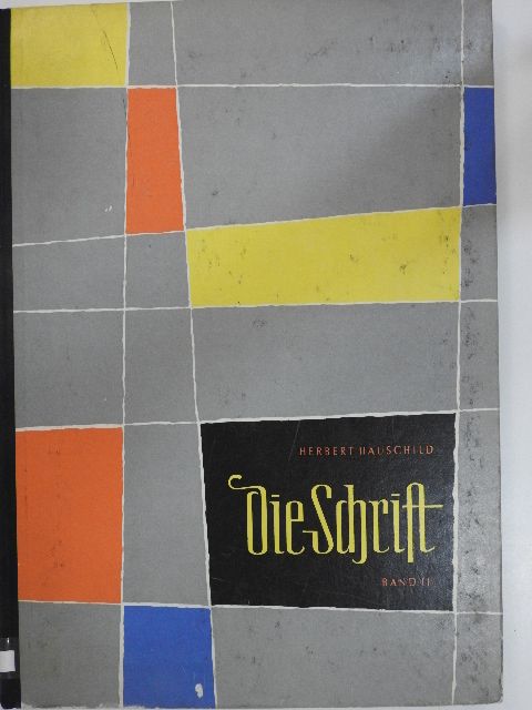 Herbert Hauschild - Die Schrift II. [antikvár]
