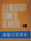 Elementary Chinese Readers 3 [antikvár]