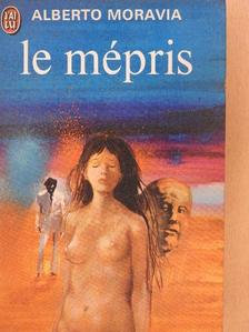 Alberto Moravia - Le mépris [antikvár]