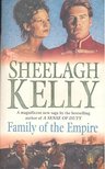 KELLY, SHEELAGH - Family of the Empire [antikvár]