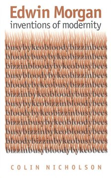 NICHOLSON, COLIN - Edwin Morgan  - Inventions of Modernity [antikvár]