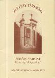 Hamar Péter (szerk.) - Fehérgyarmat Társasági Füzetek 11. [antikvár]