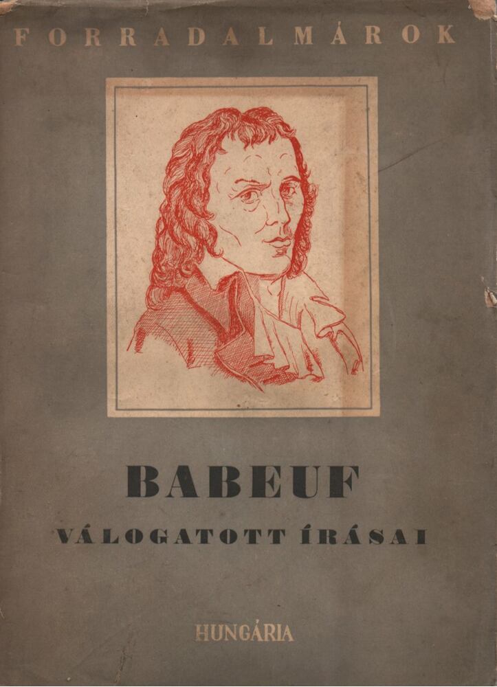 Gracchus Babeuf - Babeuf válogatott írásai [antikvár]