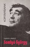 CSÁNYI LÁSZLÓ - Somlyó György [antikvár]