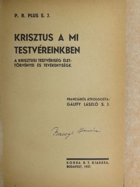 P. R. Plus S. J. - Krisztus a mi testvéreinkben [antikvár]