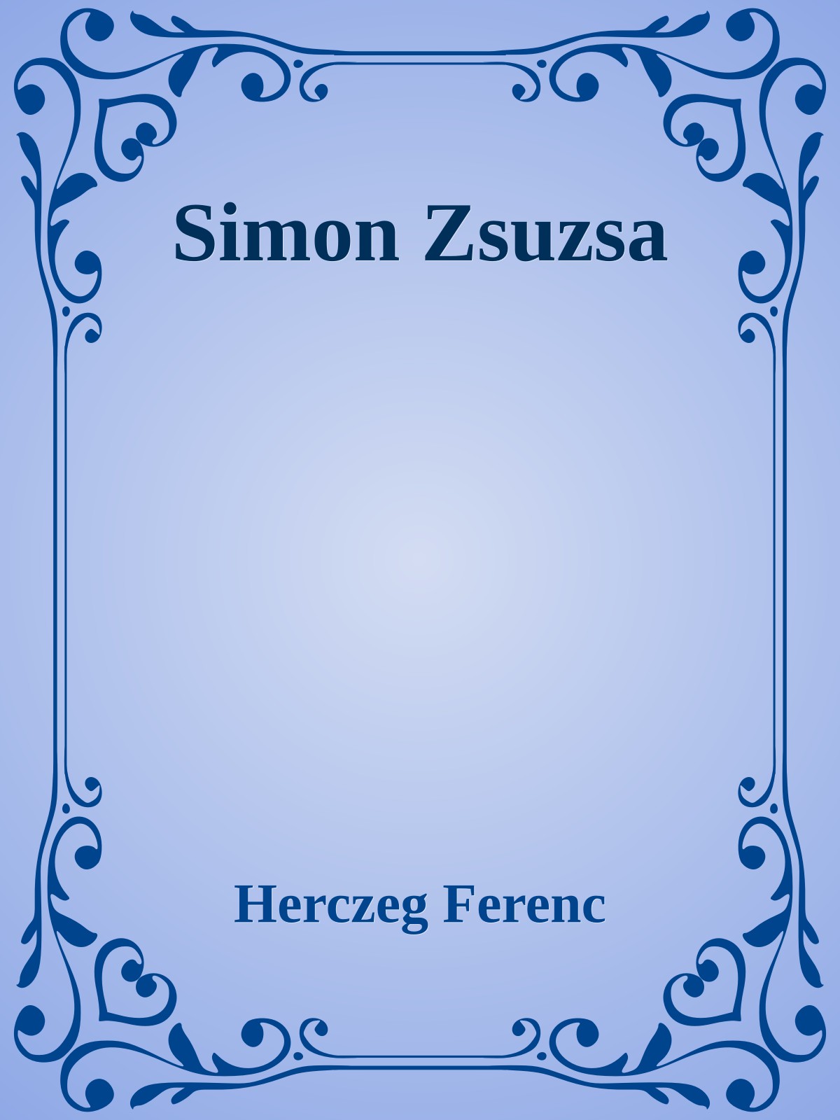 Herczeg Ferenc - Simon Zsuzsa [eKönyv: epub, mobi]