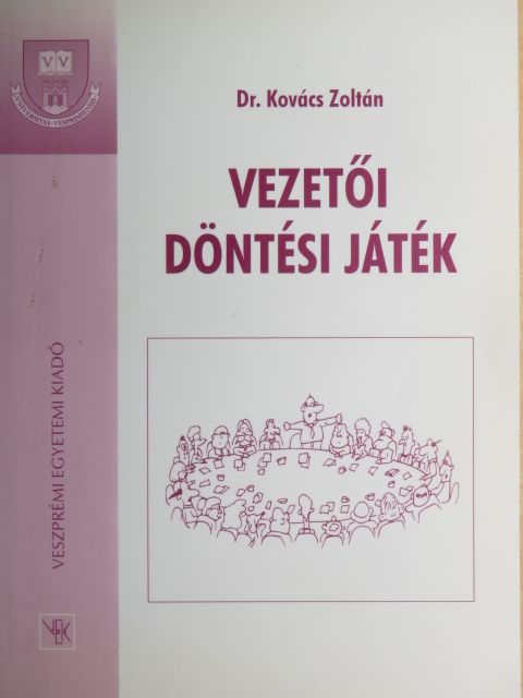 Dr. Kovács Zoltán - Vezetői döntési játék [antikvár]