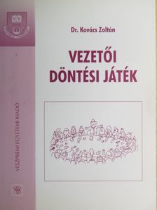 Dr. Kovács Zoltán - Vezetői döntési játék [antikvár]