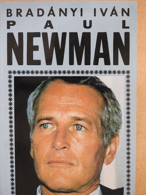 Bradányi Iván - Paul Newman [antikvár]